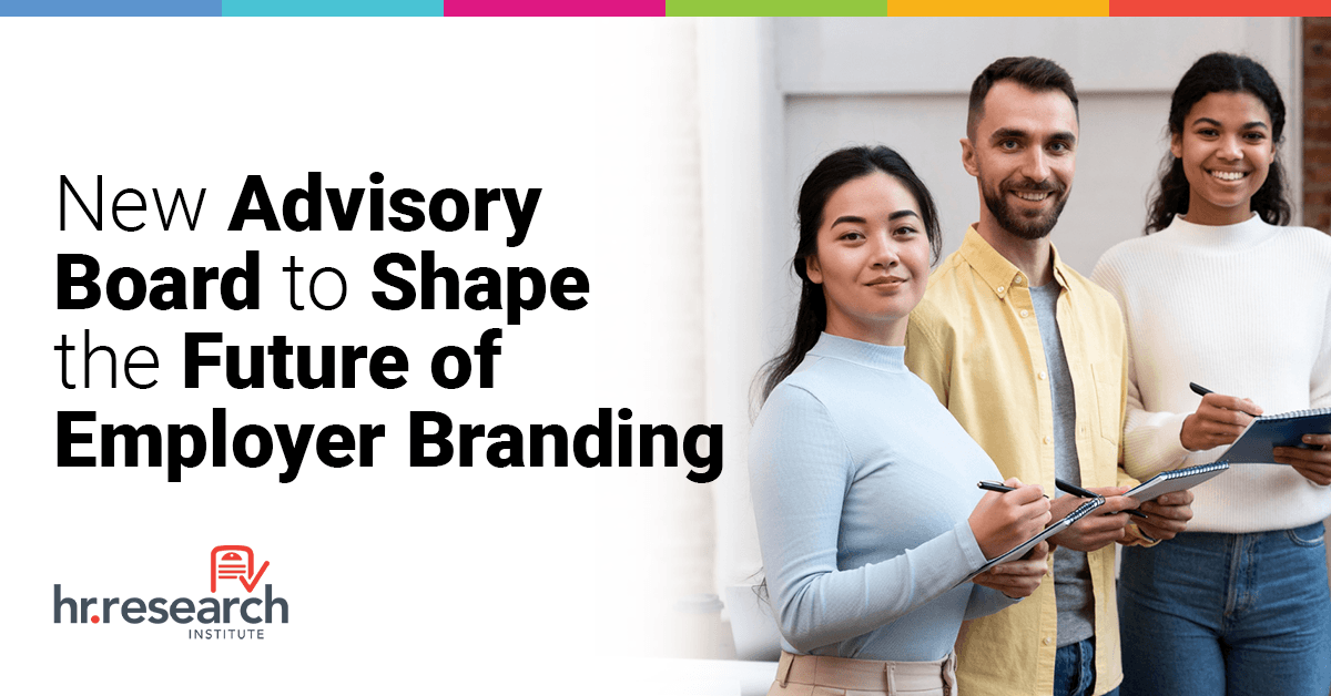 HR.com Forms Advisory Board for State of Employer Branding 2025 Study